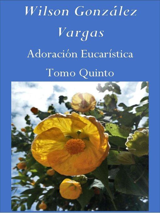 Title details for Adoración Eucarística by WILSON GONZÁLEZ VARGAS - Available
